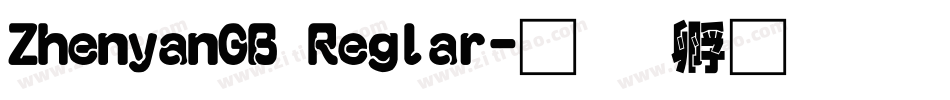 ZhenyanGB Reglar字体转换